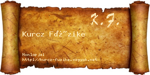 Kurcz Füzike névjegykártya